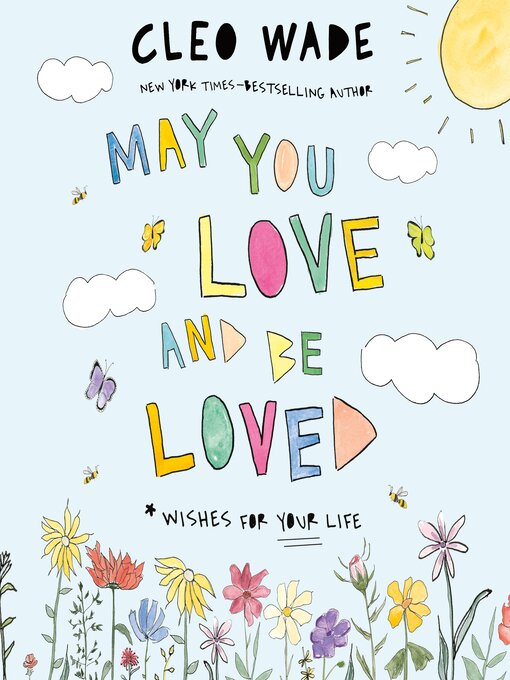 Title details for May You Love and Be Loved by Cleo Wade - Available